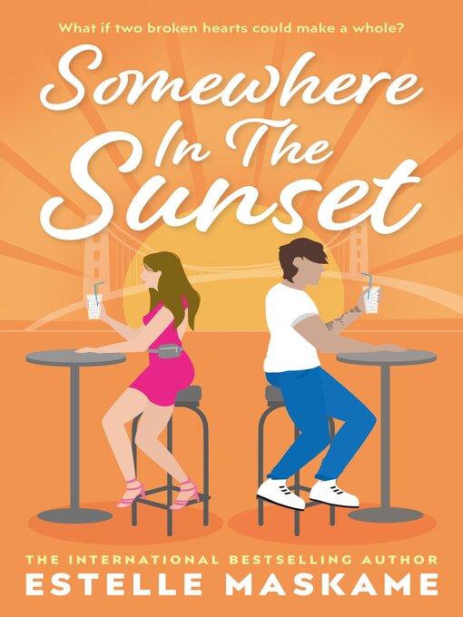 Title details for Somewhere in the Sunset by Estelle Maskame - Available